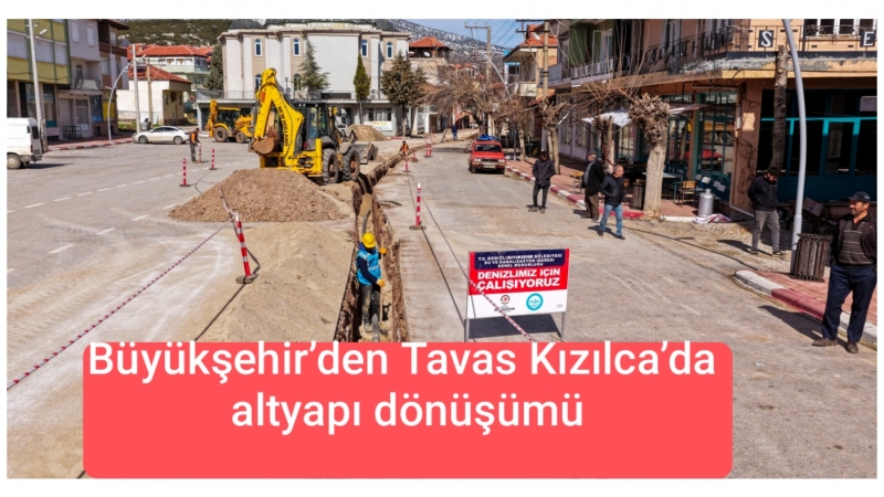Büyükşehir’den Tavas Kızılca’da altyapı dönüşümü