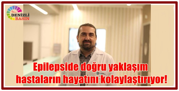 Epilepside doğru yaklaşım, hastaların hayatını kolaylaştırıyor!