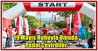 19 Mayıs Ruhuyla Umuda Pedal Çevirdiler