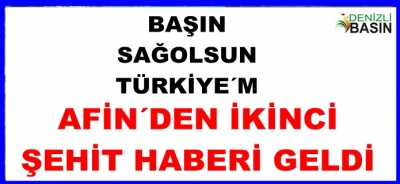AFRİN´DEN İKİNCİ ŞEHİT HABERİ GELDİ