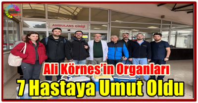  Ali Körnes’in Organları 7 Hastaya Umut Oldu