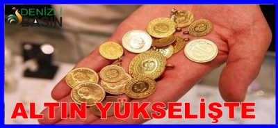 ALTIN YÜKSELİŞTE