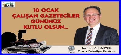 BAŞKAN AKYOL, ÇALIŞAN GAZETECİLER GÜNÜ'NÜ KUTLADI