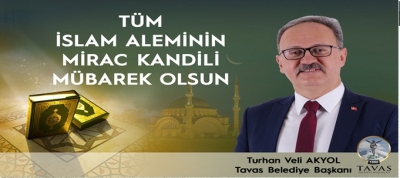 BAŞKAN AKYOL'UN, MİRAÇ KANDİLİ MESAJI