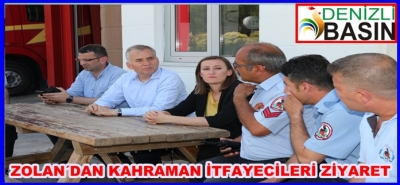 Başkan Osman Zolan’dan kahraman itfaiyecilere ziyaret