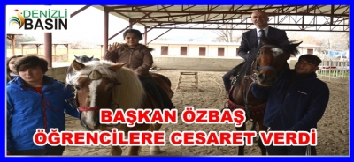 Başkan Özbaş  Öğrencilere Cesaret Verdi