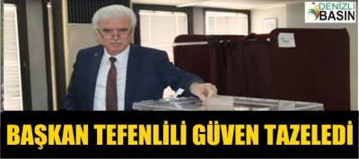 BAŞKANI TEFENLİLİ GÜVEN TAZELEDİ