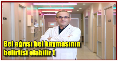 Bel ağrısı bel kaymasının belirtisi olabilir!