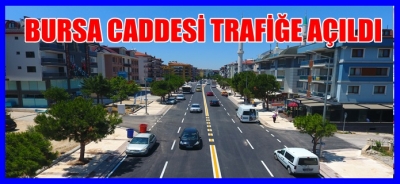Bursa Caddesi Trafiğe Açıldı