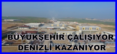 BÜYÜKŞEHİR ÇALIŞIYOR DENİZLİ KAZANIYOR