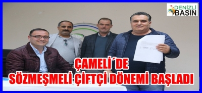 ÇAMELİ´DE SÖZLEŞMELİ ÇİFTÇİLİK DÖNEMİ BAŞLADI