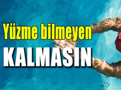 ÇAMELİ'DE YÜZME BİLMEYEN KALMASIN