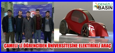 Çameli'li öğrenciden Üniversitesine Elektrikli Araç