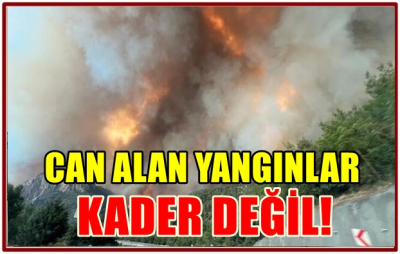 CAN ALAN YANGINLAR KADER DEĞİL!