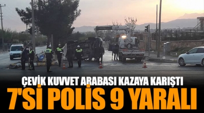 ÇEVİK KUVVET ARACI KAZAYA KARIŞTI !