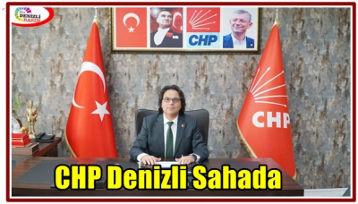 CHP Denizli Sahada