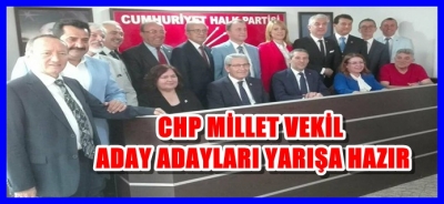 CHP MİLLET VAKİL ADAY ADAYLARI YARIŞA HAZIR