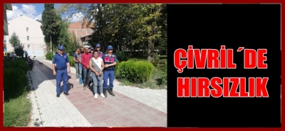 ÇİVRİL´DE HIRSIZLIK 
