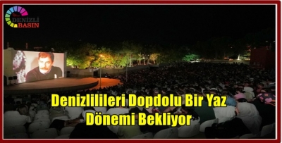 Denizli Büyükşehir İle Dolu Dolu Bir Yaz