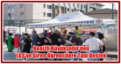 Denizli Büyükşehir’den LGS’ye Giren Öğrencilere Tam Destek