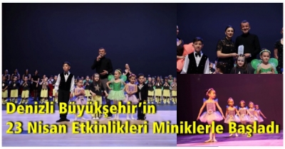 Denizli Büyükşehir’in 23 Nisan Etkinlikleri Miniklerle Başladı