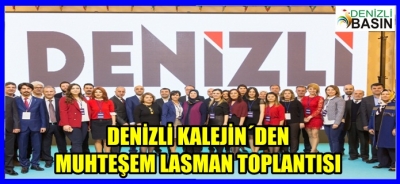  DENİZLİ KOLEJİ’NDEN MUHTEŞEM LANSMAN TOPLANTISI   