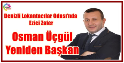 Denizli Lokantacılar Odası’nda Ezici Zafer