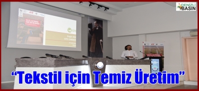 Denizli OSB’de “Tekstil için Temiz Üretim” toplantısı yapıldı