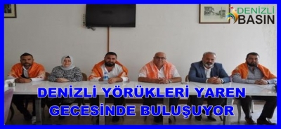  DENİZLİ YÖRÜKLERİ YAREN GECESİNDE BULUŞUYOR