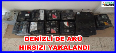 DENİZLİ´DE AKÜ HIRSIZI YAKALANDI
