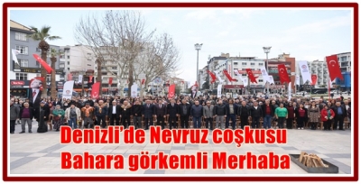 Denizli’de Nevruz coşkusu: Bahara görkemli “Merhaba”