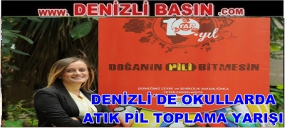 Denizli’de Okullarda Atık Pil Toplama Yarışması