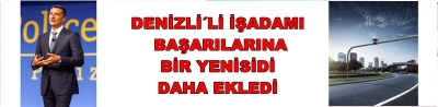  Denizli´li İş Adamı Başarılarına Bir Yenisini Daha Ekledi