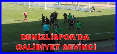 DENİZLİSPOR ´DA GALİBİYET SEVİNCİ