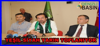 DENİZLİSPOR YARIN TOPLANIYOR