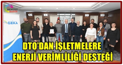 DTO’DAN İŞLETMELERE ENERJİ VERİMLİLİĞİ DESTEĞİ