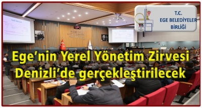 Ege’nin Yerel Yönetim Zirvesi Denizli’de gerçekleştirilecek