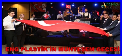 ENŞAH KAZAN-ENG PLASTİK’İN MUHTEŞEM GECE