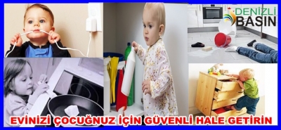 EVİNİZİ ÇOCUĞUNUZ İÇİN GÜVENLİ HALE GETİRİN