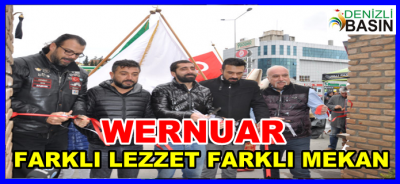 FARKLI LEZZET FARKLI MEKAN WERNUAR KAPILARINI AÇTI