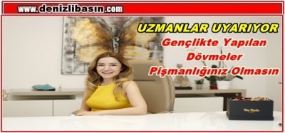 Gençlikte Yapılan Dövmeler Pişmanlığınız Olmasın