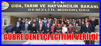 Gübre Denetçi Eğitimi Verildi
