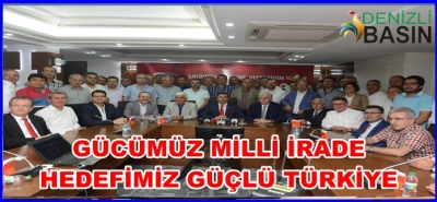 GÜCÜMÜZ MİLLİ İRADE, HEDEF BÜYÜK TÜRKİY
