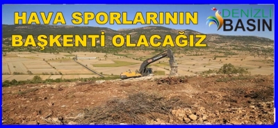 HAVA SPORLARIN BAŞKENTİ OLACAĞIZ