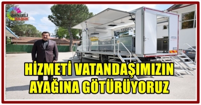 HİZMETİ VATANDAŞIMIZIN AYAĞINA GÖTÜRÜYORUZ