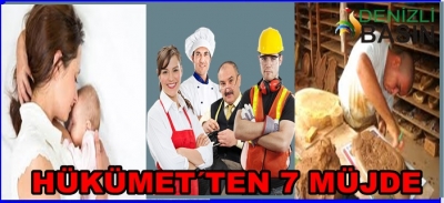 HÜKÜMET´TEN 7 MÜJDE