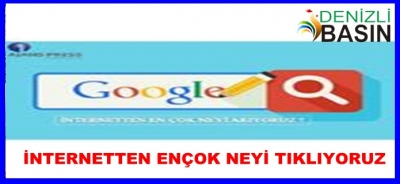 İNTERNETTEN EN ÇOK NEYİ ARIYORUZ?
