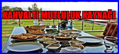 KAHVALTI  MUTLULUK KAYNAĞI