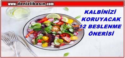 KALBİNİZİ KORUYACAK 12 BESLENME ÖNERİSİ