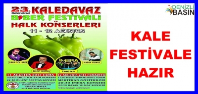 KALE FESTİVALE HAZIR